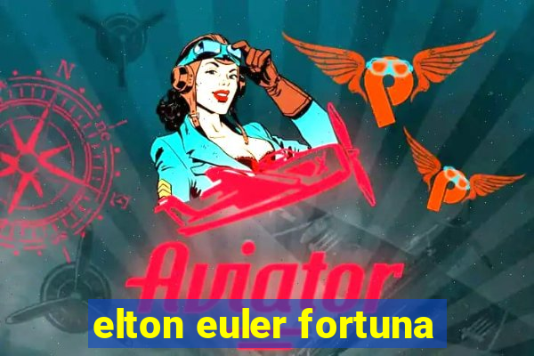 elton euler fortuna